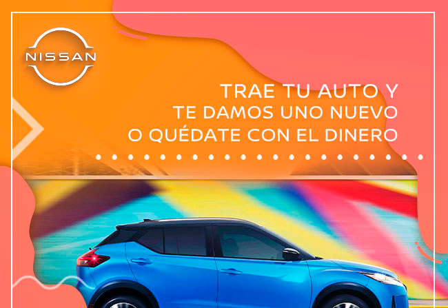 Trae tu auto viejo y tedamos uno nuevo¡SIn dar un peso más!!